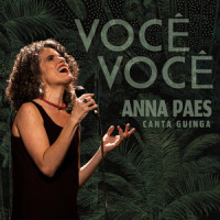 Você Você_Anna Paes,Guinga,Chico Buarque