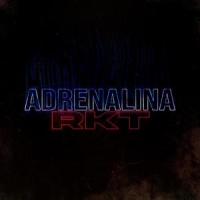 ADRENALINA RKT_Liarr