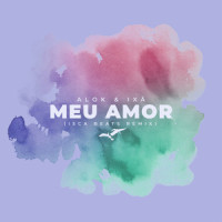 Meu Amor_Alok,Ixã,Isca Beats