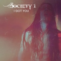I Got You_Society 1