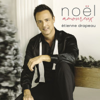 Noël amoureux_Étienne Drapeau