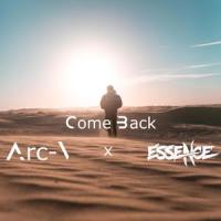 Come Back(feat. Essence)_ARC-V,Essence
