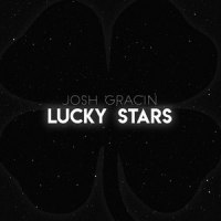 Lucky Stars_Josh Gracin