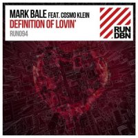 Definition of Lovin'_Mark Bale,Cosmo Klein
