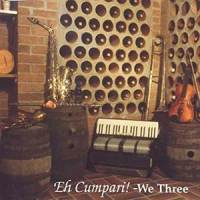 Festive Medley: La Pansé / Tic Toc Polka / Vitti 'na crozza_We Three