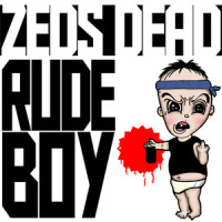 Rude Boy_Zeds Dead,Omar LinX