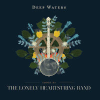 Deep Waters_The Lonely Heartstring Band