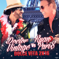 Dolce vita 2K16_Doctor Vintage,Ryan Paris