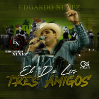 El De Los Tres Amigos_Edgardo Nuñez