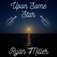 Upon Some Star_Ryan Miller