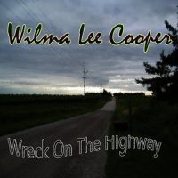 I'm Taking My Audition to Sing Up in the Sky_Wilma Lee Cooper