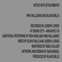Notes With Attachments_Pino Palladino,Blake Mills