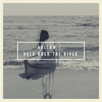 Hollow / Hold Back the River(feat. Louisa Wendorff)_Masey McLain,Louisa Wendorff