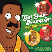 Get Your Hump on This Christmas_Earth, Wind & Fire,Cleveland Brown