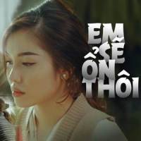 Em Sẽ Ổn Thôi_Lynn