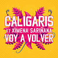 Voy a Volver_Los Caligaris,Juan Taleb,Ximena Sariñana