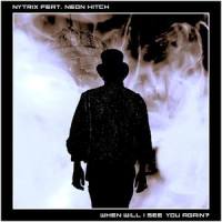 When Will I See You Again?_Nytrix,Neon Hitch