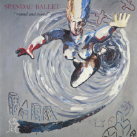 Round and Round_Spandau Ballet
