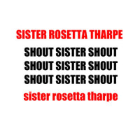 Trouble In Mind_Sister Rosetta Tharpe