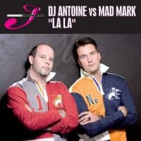 Lala_DJ Antoine,Mad Mark