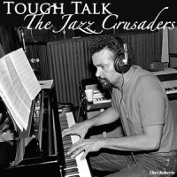 Tough Talk_Joe Sample,Wilton Felder,Wayne Henderson,Stix Hooper,Bobby Haynes