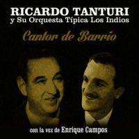 Desde el Alma_Ricardo Tanturi y su Orquesta Típica Los Indios,Enrique Campos