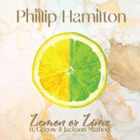 Lemon Or Lime (feat. Ceeow & Jackson Mathod)_Phillip Hamilton,Ceeow,Jackson Mathod