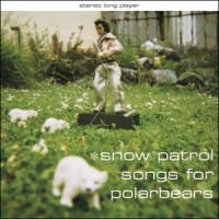 Fifteen Minutes Old_Snow Patrol
