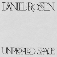 Unpeopled Space_Daniel Rossen