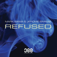 Refused_Mark Sixma,Jerome Isma-AE