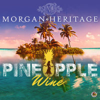 Pineapple Wine_Morgan Heritage,Fiji,Common Kings