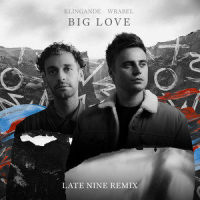 Big Love_Klingande,Wrabel