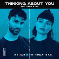 Thinking About You_R3HAB,Winona Oak
