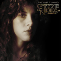 For What It's Worth_Stevie Nicks