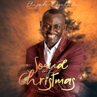 Sound of Christmas_Elijah Oyelade