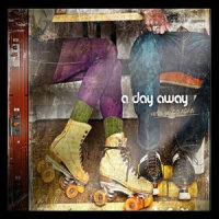 Better Off This Way_A Day Away