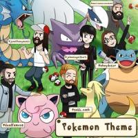 Pokémon Theme (feat. Jonathan Young, Shayne Smith, Johnnie Guilbert, American Avenue & Julian Witt)_Zakk Cash,Jonathan Young,Shayne Smith,Johnnie Guilbert,American Avenue,Julian Witt