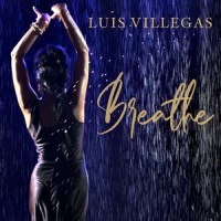 Breathe_Luis Villegas