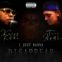Disappear (feat. Krizz Kaliko)_True Apollo,Krizz Kaliko