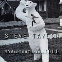 Am I In Sync (Now The Truth Can Be Told Album Version)_Steve Taylor