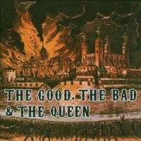 The Good, The Bad And The Queen_The Good The Bad And The Queen
