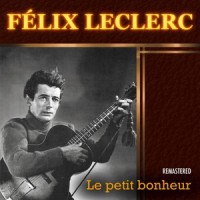 Hymne au printemps_Felix Leclerc