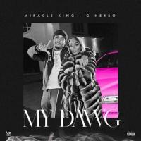 My Dawg_Miracle King,G Herbo