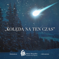 Kolęda na ten czas_Irena Santor,Joanna Kulig,Anna Rusowicz,Monika Kuszynska,Jacek Cygan,Piotr Rubik,Zbigniew Zamachowski,Krzysztof Cugowski,Wojciech Cugowski,Czesław Mozil,Mietek Szczesniak,Adam Nowak,Mateusz Pospieszalski,Marcin Januszkiewicz