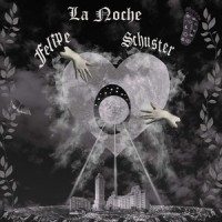 La Noche_Felipe Schuster,Dulce y Agraz