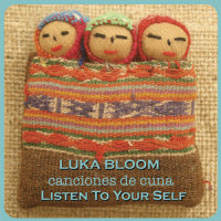 Listen to Yourself_Luka Bloom,CACUCA