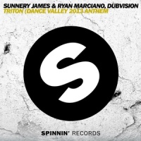 Triton (Dance Valley 2013 Anthem)_Sunnery James & Ryan Marciano,DubVision