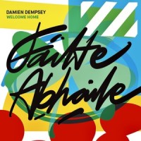 Failte Abhaile (Welcome Home)_Damien Dempsey