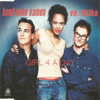Girl 4 A Day_Band Ohne Namen,Milka