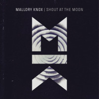 Shout at the Moon_Mallory Knox
